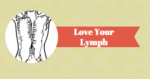Love Your Lymph